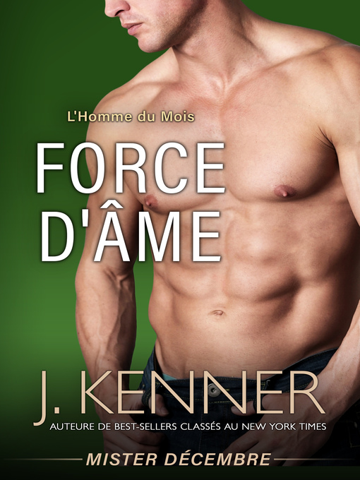 Title details for Force d'âme... by J. Kenner - Available